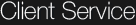 Client Service